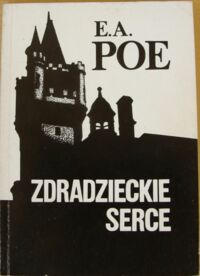 Miniatura okładki Poe E.A. Zdradzieckie serce.