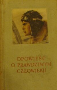 Miniatura okładki Polewoj Borys Opowieść o prawdziwym człowieku.