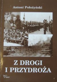 Miniatura okładki Położyński Antoni Z drogi i przydroża.