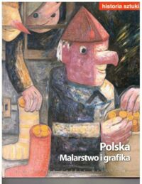 Miniatura okładki  Polska. Malarstwo polskie. /Biblioteka Gazety Wyborczej - Historia Sztuki Tom 16/