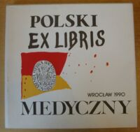 Miniatura okładki  Polski ekslibris medyczny II. 