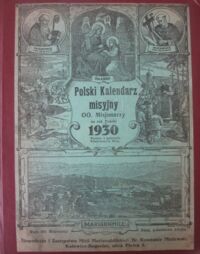 Miniatura okładki  Polski kalendarz misyjny oo. misjonarzy w Mariannhill w Południowej Afryce ozdobiony wielu rycinami - z dodatkiem obrazka i kalendarza ściennego na Rok Pański 1930. Rocznik XXXIX.