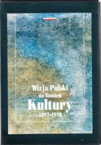 Miniatura okładki Pomian Grażyna /przyg./ Wizja Polski na łamach Kultury 1947-1976. Tom I/II.