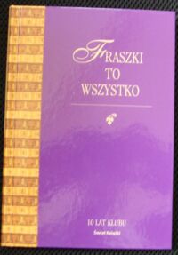 Miniatura okładki Pomorski Adam /wybór/ Fraszki to wszystko. Mała antologia dawnej fraszki polskiej.