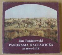 Miniatura okładki Poniatowski Jan Panorama Racławicka. Przewodnik.