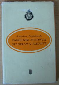 Miniatura okładki Poniatowski Stanisław Pamiętniki synowca Stanisława Augusta.