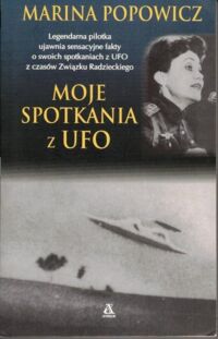 Miniatura okładki Popowicz Maria  Moje spotkania z UFO.