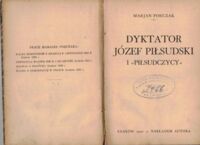 Miniatura okładki Porczak Marjan Dyktator Józef Piłsudski i piłsudczycy.