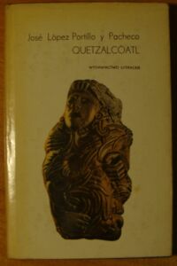 Miniatura okładki Portillo y Pacheco Jose López Quetzalcóatl.