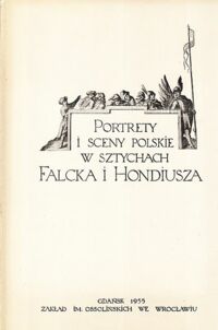 Miniatura okładki  Portrety i sceny polskie w sztychach Falcka i Hondiusza.