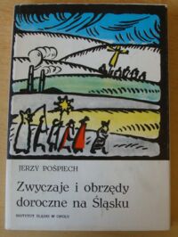 Miniatura okładki Pośpiech Jerzy Zwyczaje i obrzędy doroczne na Śląsku.