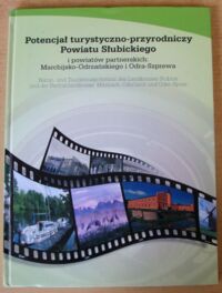 Miniatura okładki  Potencjał turystyczno-przyrodniczy powiatu Słubickiego i powiatów partnerskich: Marchijsko-Odrzańskiego i Odra-Szprewa. /tekst polsko-niemiecki/