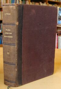 Miniatura okładki Potocki Antoni Polska literatura współczesna. Cz.I-II. Cz.I. Kult zbiorowości 1860-1890. Cz.II. Kult jednostki 1890-1910.