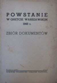 Miniatura okładki  Powstanie w ghetcie warszawskim 1943 r. Zbiór dokumentów.