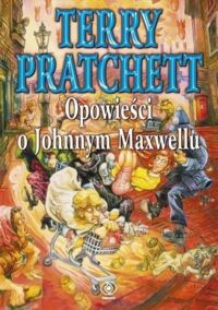 Miniatura okładki Pratchett Terry Opowieści o Johnnym Maxwellu.