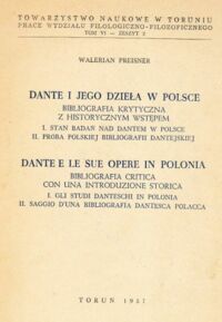 Miniatura okładki Preisner Walerian Dante i jego dzieła w Polsce. Bibliografia krytyczna z historycznym wstępem. I. Stan badań nad Dantem w Polsce. II. Próba polskiej bibliografii dantejskiej.