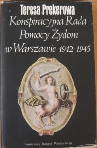 Miniatura okładki Prekerowa Teresa Konspiracyjna Rada Pomocy Żydom w Warszawie 1942-1945.