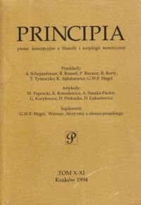 Miniatura okładki  Principia. Pisma koncepcyjne z filozofii i socjologii teoretycznej. Tom X-XI.