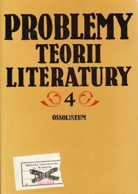 Miniatura okładki  Problemy teorii literatury. Seria 4. Prace z lat 1985-1994.