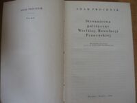 Miniatura okładki Próchnik Adam Stronnictwa polityczne Wielkiej Rewolucji Francuskiej. /Pisma/