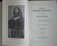 Zdjęcie nr 2 okładki Prokop O. Kapucyn Żywot Świętego Franciszka z Asyżu założyciela Trzech Zakonów. Tom I-II w 1 vol.