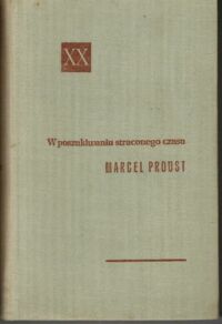 Miniatura okładki Proust Marcel /przeł. T. Żeleński (Boy)/ W poszukiwaniu straconego czasu. Tom I. /Powieści XX wieku/