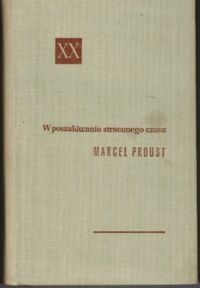 Miniatura okładki Proust Marcel /przeł. T. Żeleński (Boy)/ W poszukiwaniu straconego czasu. Tom II. /Powieści XX wieku/