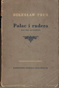 Miniatura okładki Prus Bolesław Pałac i rudera oraz inne opowiadania.