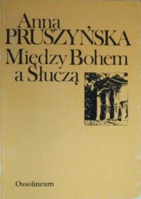 Miniatura okładki Pruszyńska Anna Między Bohem a Słuczą .