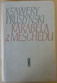 Miniatura okładki Pruszyński Ksawery Karabela z Meschedu. /podpis/