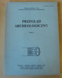 Miniatura okładki  Przegląd Archeologiczny. Tom 31.