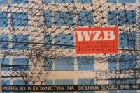 Miniatura okładki  Przegląd budownictwa na Dolnym Śląsku 1945-1965.