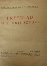 Miniatura okładki  Przegląd historji sztuki. Rocznik III. 