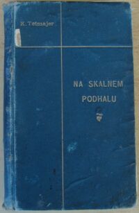 Miniatura okładki Przerwa-Tetmajer Kazimierz Na skalnem Podhalu. I.