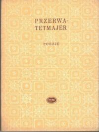 Miniatura okładki Przerwa-Tetmajer Kazimierz Poezja. /Biblioteka Poezji/