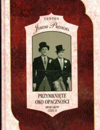 Zdjęcie nr 2 okładki  Przybora Jeremi Przymknięte oko opaczności. Memuarów część I-III.