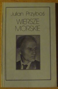 Miniatura okładki Przyboś Julian Wiersze morskie.