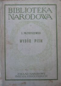 Miniatura okładki Przybyszewski Stanisław Wybór pism. /Seria I. Nr 190/