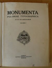 Zdjęcie nr 2 okładki Ptaśnik Joannes Monumenta Poloniae Typographica XV et XVI saeculorum. Volumen I. Cracovia Impressorum XV et XVI saeculorum.