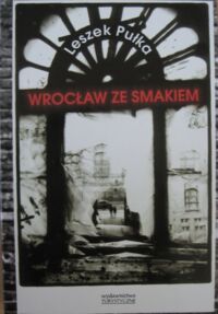 Miniatura okładki Pułka Leszek Wrocław ze smakiem.