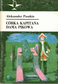 Miniatura okładki Puszkin Aleksander Córka kapitana. Dama Pikowa.