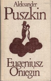 Miniatura okładki Puszkin Aleksander Eugeniusz Oniegin. /Biblioteka Klasyki Polskiej i Obcej/