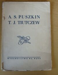 Miniatura okładki Puszkin A.S., Tiutczew T.J. /przeł. T. Stępniewski/ Wybór liryk.