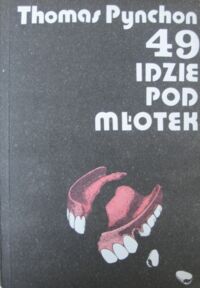 Miniatura okładki Pynchon Thomas /przeł. Siemion Piotr/ 49 idzie pod młotek. /Biblioteka "Literatury na Świecie"/