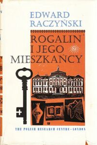 Miniatura okładki Raczyński Edward Rogalin i jego mieszkańcy.