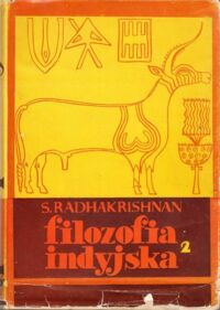 Miniatura okładki Radhakrishnan Sarvepalli Filozofia indyjska. Tom II.