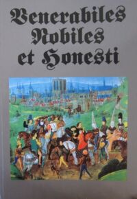 Miniatura okładki Radzimiński Andrzej, Supruniuk Anna, Wroniszewski Jan /red./ Venerabiles Nobiles et honesti. Studia z dziejów społeczeństwa Polski średniowiecznej.