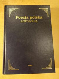 Miniatura okładki Rajca Anna, Polaniecki Jerzy Poezja polska od średniowiecza do współczesności. Antologia.