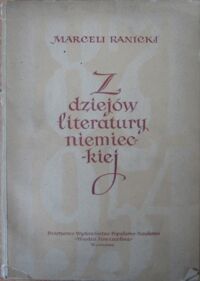 Miniatura okładki Ranicki Marceli Z dziejów literatury niemieckiej 1871-1954