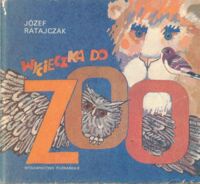 Miniatura okładki Ratajczak Józef Wycieczka do ZOO. 